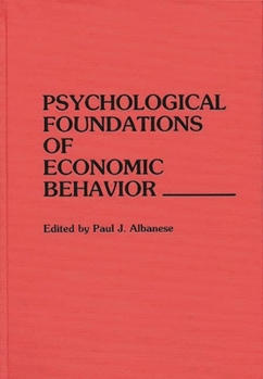 Hardcover Psychological Foundations of Economic Behavior Book