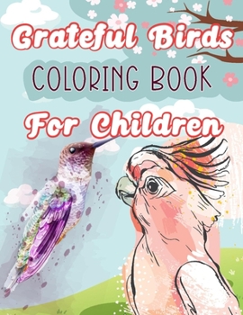 Paperback Grateful Birds Coloring Book For Children Book