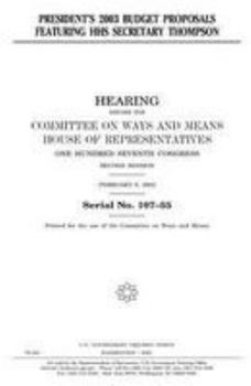 President’s 2003 budget proposals featuring HHS Secretary Thompson