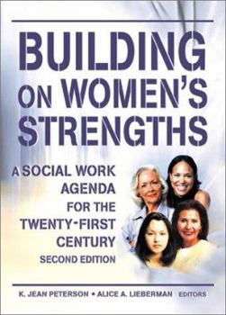 Paperback Building on Women's Strengths: A Social Work Agenda for the Twenty-First Century, Second Edition Book