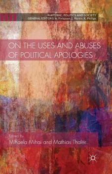 Paperback On the Uses and Abuses of Political Apologies Book