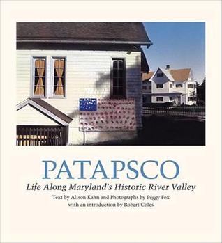 Hardcover Patapsco: Life Along Maryland's Historic River Valley Book