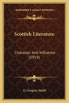 Paperback Scottish Literature: Character And Influence (1919) Book