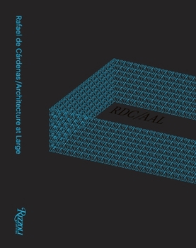 Paperback Rafael de Cárdenas/Architecture at Large: Rdc/Aal Book