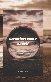 Stranieri come angeli