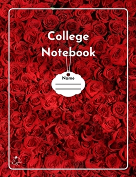 Paperback College Notebook: Student workbook Journal Diary Red roses bloom cover notepad by Raz McOvoo Book