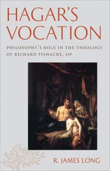 Hardcover Hagar's Vocation: Philosophy's Role in the Theology of Richard Fishacre, Op Book