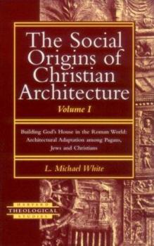 Paperback Building God's House in the Roman World; Architectural Adaptation Among Pagans, Jews, and Christ Book