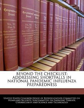 Beyond The Checklist: Addressing Shortfalls In National Pandemic Influenza Preparedness