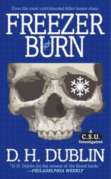 Freezer Burn: A C.S.U. Investigation - Book #3 of the Crime Scene Unit (C.S.U.)