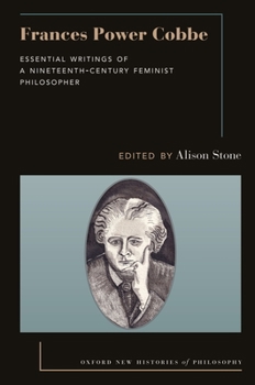 Paperback Frances Power Cobbe: Essential Writings of a Nineteenth-Century Feminist Philosopher Book