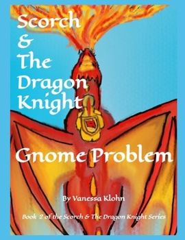 Paperback Scorch and The Dragon Knight - Gnome Problem Book