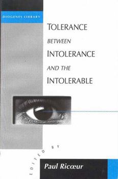 Paperback Tolerance Between Intolerance and the Intolerable Book