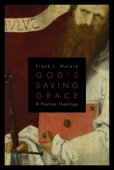Paperback God's Saving Grace: A Pauline Theology Book