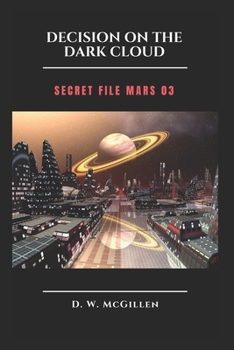 Paperback Decision on the dark cloud: Secret File Mars 03 Book