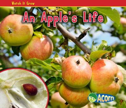 An Apple's Life - Book  of the ¡Mira Cómo Crece!