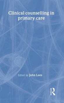 Hardcover Clinical Counselling in Primary Care Book