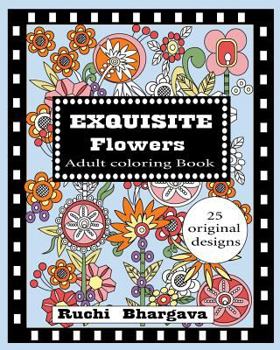 Paperback Exquisite Flowers - Adult Coloring Book