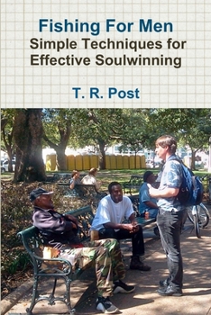 Paperback Fishing For Men - Simple Techniques for Effective Soulwinning Book