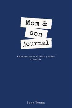 Paperback Mom and Son Journal: A shared journal with guided prompts Book