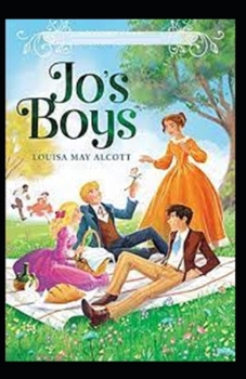 Paperback Jo's Boys, and How They Turned Out: A Sequel to Little Men Illustrated Book