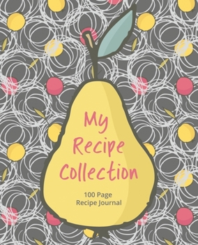 Paperback Recipe Journal - AUTUMN PEAR: Collect all your favorite recipes in this 100 page journal Book