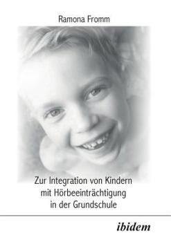 Paperback Zur Integration von Kindern mit Hörbeeinträchtigung in der Grundschule. [German] Book