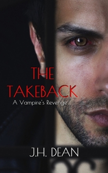 Paperback The Takeback: A Vampire's Revenge Book
