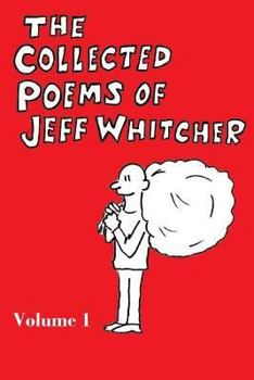 Paperback The Collected Poems of Jeff Whitcher Book