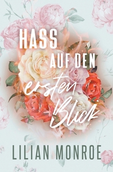Hass auf den ersten Blick (Hass & Liebe)