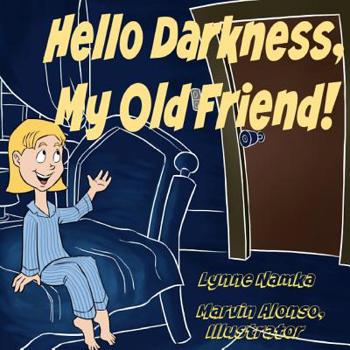 Paperback Hello Darkness, My Old Friend Book