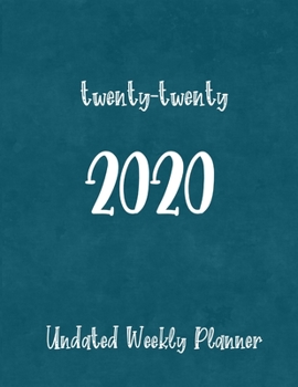 Paperback twenty-twenty 2020: Undated Weekly Planner with To-Do lists, Notes pages, and a Yearly Vision Page Book