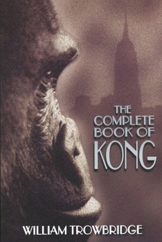 Hardcover The Complete Book of Kong Book
