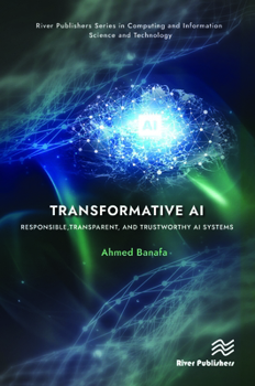 Hardcover Transformative AI: Responsible, Transparent, and Trustworthy AI systems Book