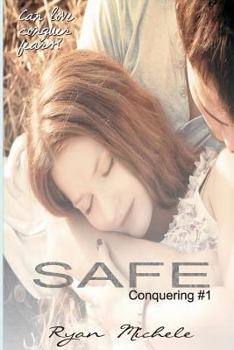 Safe - Book #1 of the Conquering