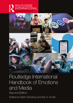 Hardcover Routledge International Handbook of Emotions and Media Book
