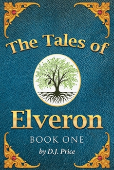 Paperback The Tales of Elveron: Book One Book