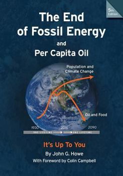 Paperback The End of Fossil Energy and Per Capita Oil Book