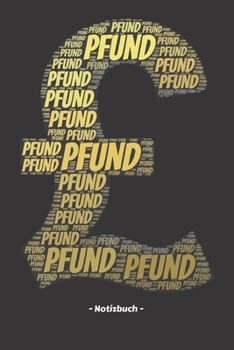 Pfund: Notizblock | Notizbuch | DIN A5, 120 Seiten | Gepunket, dotted, punktkariert, dot grid | Notizen, Termine, Planer, Tagebuch, Organisation | Wortwolke Geschenk (German Edition)