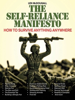 Paperback The Self-Reliance Manifesto: How to Survive Anything Anywhere Book