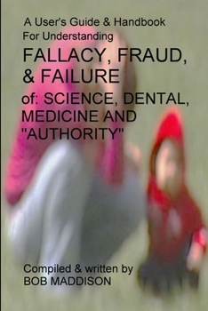 Paperback A Users Guide To Understanding Fallacy, Fraud, & Failure Book