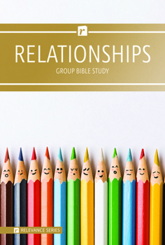 Paperback Relevance-Group Bible Study - 6 Weeks - Relationships Book
