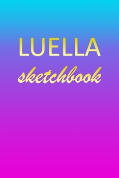 Paperback Luella: Sketchbook - Blank Imaginative Sketch Book Paper - Pink Blue Gold Custom Letter L Personalized Cover - Teach & Practic Book