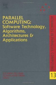 Parallel Computing: Software Technology, Algorithms, Architectures & Applications, Volume 13, First Edition: Proceedings of the International Conference ... Germany (Advances in Parallel Computing)