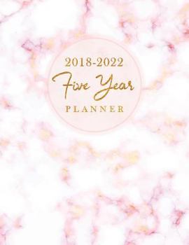 Paperback 2018-2022 Five Year Planner: Elegant Marble 60 Months Calendar Yearly Goals Monthly Task Checklist Personal Management Record Journal Writing Organ Book