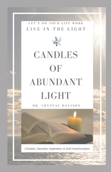 Paperback Candles of Abundant Light: Let's Live in the Light Book