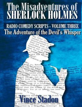 Paperback The Misadventures of Sherlock Holmes - Radio Comedy Scripts Volume Three Book