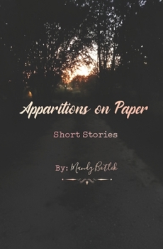 Paperback Apparitions on Paper: Short Stories Book