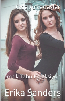 Paperback Oda Arkadaşları (Erotik Tabu) [Turkish] Book