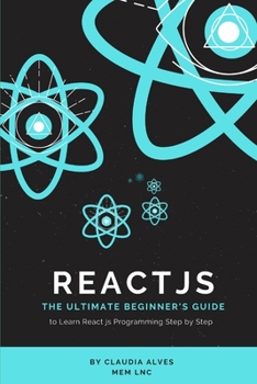 Paperback React js: The Ultimate Beginner's Guide to Learn React js Programming Step by Step 2020 Book